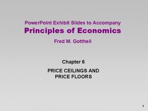 Power Point Exhibit Slides to Accompany Principles of