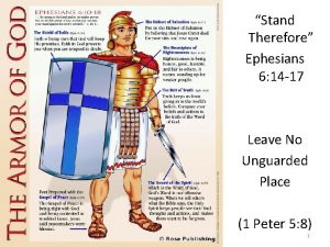 Stand Therefore Ephesians 6 14 17 Leave No