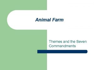 Animal Farm Themes and the Seven Commandments Equality