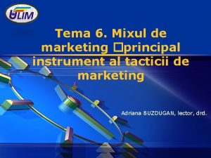 LOGO Tema 6 Mixul de marketing principal instrument