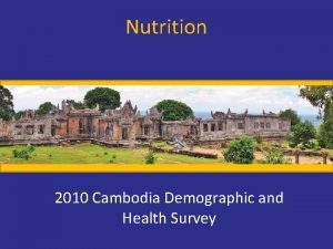 Nutrition 2010 Cambodia Demographic and Health Survey Breastfeeding