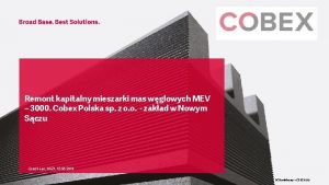 Remont kapitalny mieszarki mas wglowych MEV 3000 Cobex