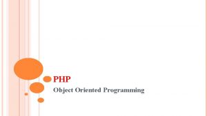 PHP Object Oriented Programming CLASS OBJECT AND METHOD