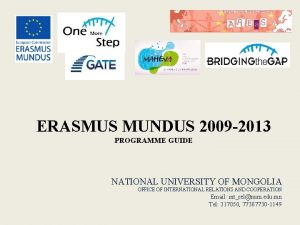 ERASMUS MUNDUS 2009 2013 PROGRAMME GUIDE NATIONAL UNIVERSITY