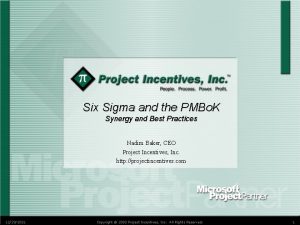 Six Sigma and the PMBo K Synergy and