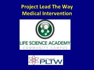Project Lead The Way Medical Intervention 3 1