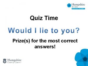 Quiz Time Prizes for the most correct answers