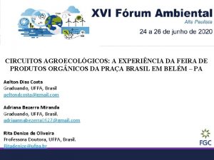 CIRCUITOS AGROECOLGICOS A EXPERINCIA DA FEIRA DE PRODUTOS