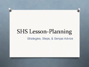 SHS LessonPlanning Strategies Steps Senpai Advice Planning a