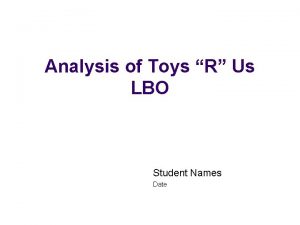 Analysis of Toys R Us LBO Student Names