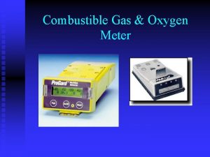 Combustible Gas Oxygen Meter Combustible Gas Oxygen Meter