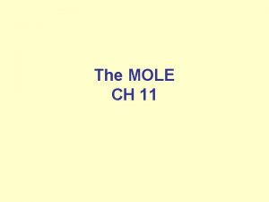 The MOLE CH 11 Mole mol SI base
