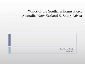 Wines of the Southern Hemisphere Australia New Zealand