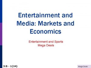 Entertainment and Media Markets and Economics Entertainment and
