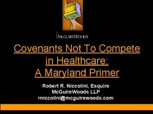 Covenants Not To Compete in Healthcare A Maryland
