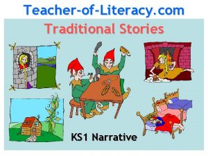 TeacherofLiteracy com Traditional Stories KS 1 Narrative TeacherofLiteracy