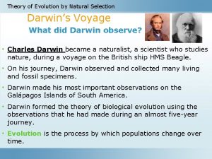 Theory of Evolution by Natural Selection Darwins Voyage