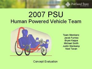 2007 PSU Human Powered Vehicle Team Members Jacob
