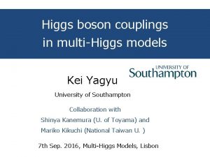Higgs boson couplings in multiHiggs models Kei Yagyu