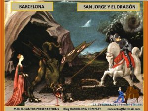 BARCELONA SAN JORGE Y EL DRAGN La Boutique