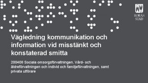 Vgledning kommunikation och information vid misstnkt och konstaterad