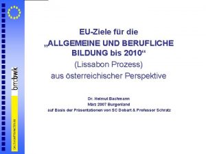 EUZiele fr die ALLGEMEINE UND BERUFLICHE BILDUNG bis