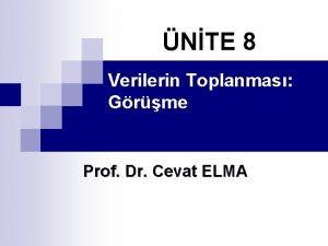 NTE 8 Verilerin Toplanmas Grme Prof Dr Cevat