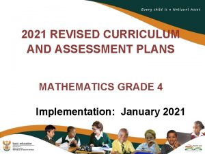 2021 REVISED CURRICULUM AND ASSESSMENT PLANS MATHEMATICS GRADE