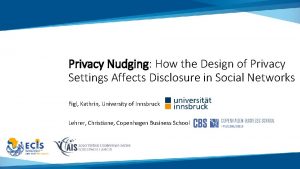 Privacy Nudging How the Design of Privacy Settings