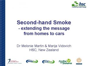 Secondhand Smoke extending the message from homes to