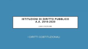 ISTITUZIONI DI DIRITTO PUBBLICO A A 2019 2020