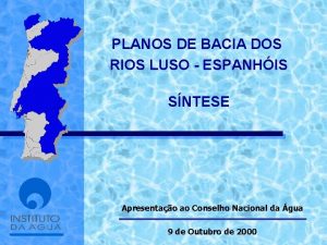 PLANOS DE BACIA DOS RIOS LUSO ESPANHIS SNTESE