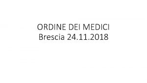 ORDINE DEI MEDICI Brescia 24 11 2018 Norme