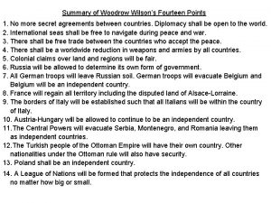 Summary of Woodrow Wilsons Fourteen Points 1 No