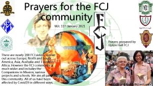 Prayers for the FCJ community Wc 11 th