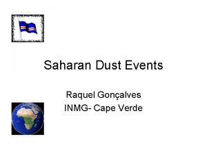 Saharan Dust Events Raquel Gonalves INMG Cape Verde