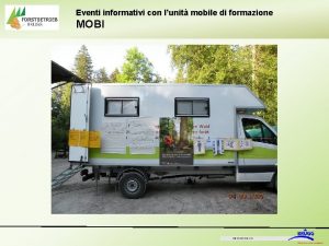 Eventi informativi con lunit mobile di formazione MOBI