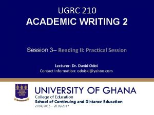 UGRC 210 ACADEMIC WRITING 2 Session 3 Reading