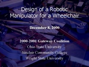 Design of a Robotic Manipulator for a Wheelchair