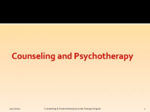 Counseling and Psychotherapy 12272021 Counselling Psychotherapy by Arnel