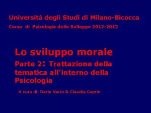 Universit degli Studi di MilanoBicocca Corso di Psicologia