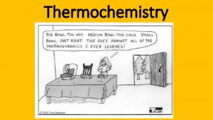 Thermochemistry What does the prefix thermo mean Thermochemistry