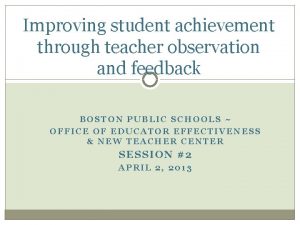 Improving student achievement through teacher observation and feedback