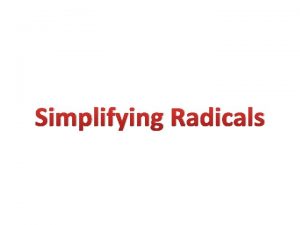 Simplifying Radicals Number Jail Think of the radical