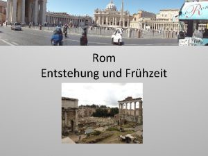 Rom Entstehung und Frhzeit Mythos Sagenhafte Grndung 753