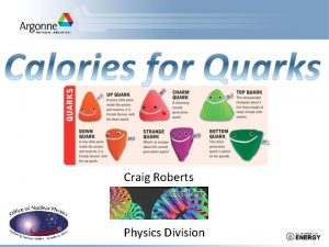 Craig Roberts Physics Division The 2013 Nobel Prize