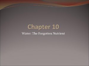 Chapter 10 Water The Forgotten Nutrient The Vital