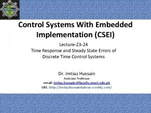 Control Systems With Embedded Implementation CSEI Lecture23 24