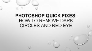 PHOTOSHOP QUICK FIXES HOW TO REMOVE DARK CIRCLES