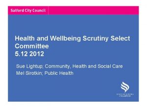 Health and Wellbeing Scrutiny Select Committee 5 12